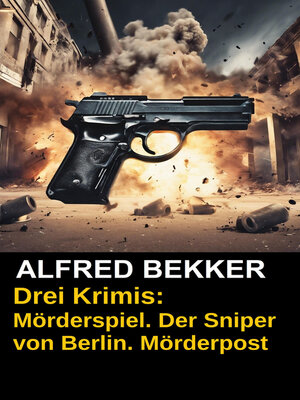 cover image of Drei Alfred Bekker Krimis
